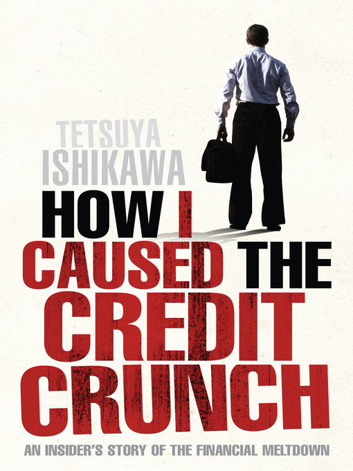 Cover image for How I Caused the Credit Crunch